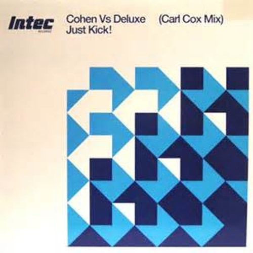Tim - Deluxe -carl cox- Just Kick - Jonno Brien - Edit