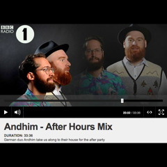andhim - Pete Tong After Hours Mix (FREE Download)