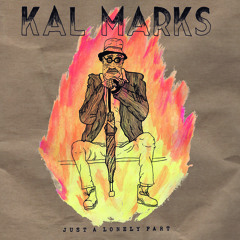 Kal Marks - Don't Pussy Foot With A Pussy Footer
