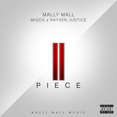 Mally Mall "II Piece" feat. Migos & Rayven Justice