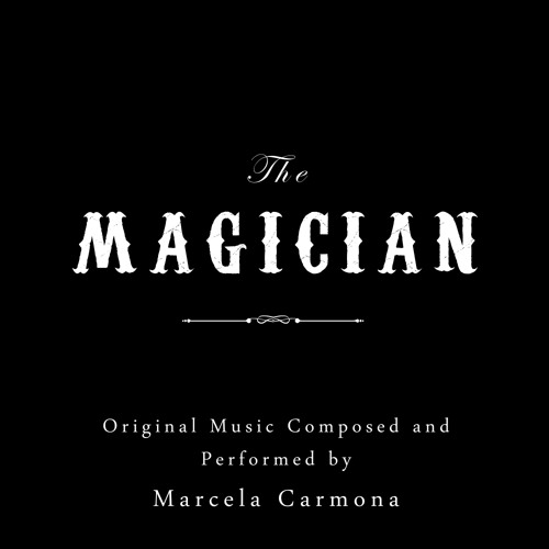 Stream The Magician - Main Title (The Magician Theme) by Marcela ...