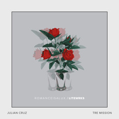 Romanceisalux Ft. Tre Mission & Julian Cruz (Feat In Magic Mike XXL)