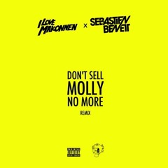 Sebastien Benett X Makonnen - Don't Sell Molly No More