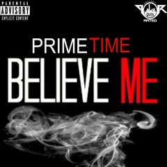 PRMTM - Believe Me