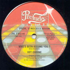Hot Cuisine - Who´s Been Kissing You (Madame Excuse Dusty Tape Edit)