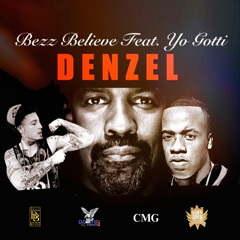 Bezz Believe Feat. Yo Gotti - Denzel