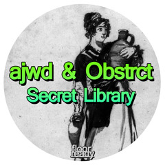 ajwd, Obstrct - Secret Library (Alessan Main Remix)
