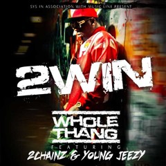 2WIN FT. 2Chainz & Young Jeezy "Whole Thang"(Remix) Produced by Pay attention productions.