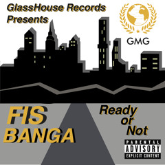 FIS BANGA - READY OR NOT FREESTYLE