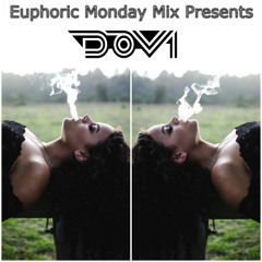 Dov1 - Euphoric Monday Mix
