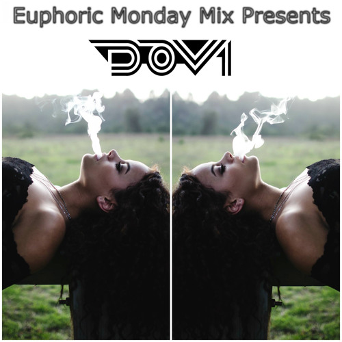 Dov1 - Euphoric Monday Mix