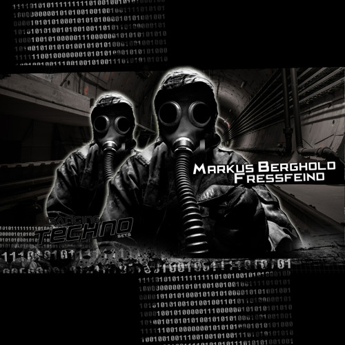 Banging Techno sets 092 >> Markus Berghold // Fressfeind