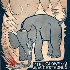 The Microphones - The Glow Pt. 2 Compilation