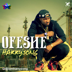 Harrysong - Ofeshe (Prod. by Amir)