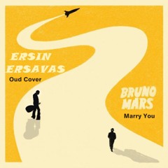 Bruno Mars - Marry You & Oud (Orient) Cover (by Ersin Ersavas)