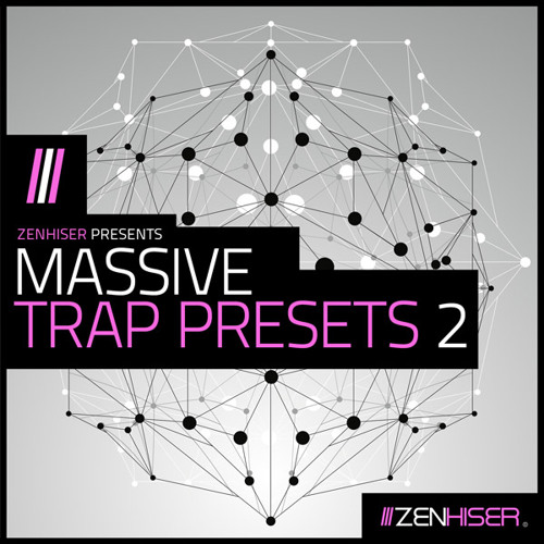 Massive Trap Presets 2 - Take Your Trap Tracks To A Whole New Level!