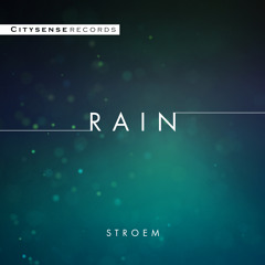 Stroem - Rain (Original Mix) [Free Download]