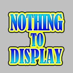 Nothing To Display - Tak Ada Lagi Voc.Sandy