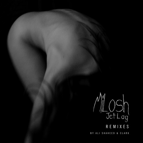 Milosh - Do You Want What I Need (Clark Remix)