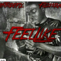FEEL LIKE MIXTAPE VERSION PRODUCED BY FLEX