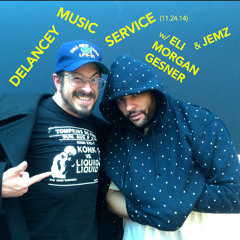Delancey Music Service feat. Eli Morgan Gesner (11.21.14)