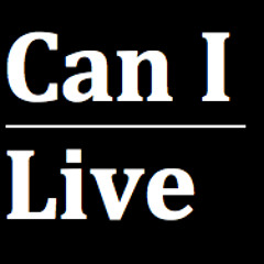 "Can I Live"
