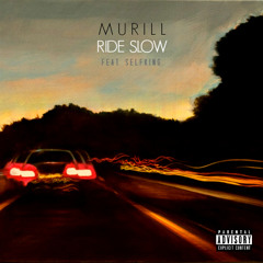 Ride Slow (Feat. SELFKING) [Prod. A G E]