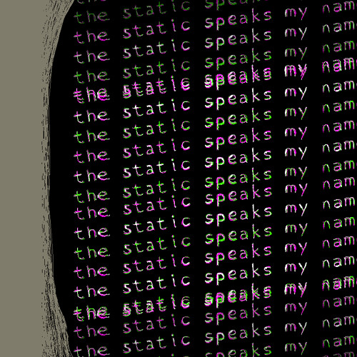The Static Speaks My Name- Ambient Video Game Music