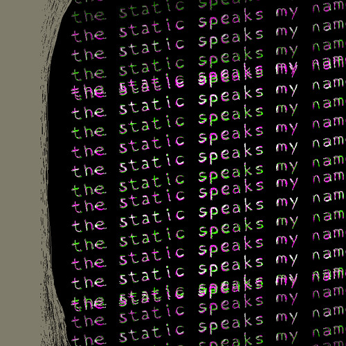 The Static Speaks My Name- Ambient Video Game Music