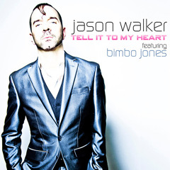 Jason Walker (Feat. Bimbo Jones) - Tell It To My Heart (Toy Armada & DJ GRIND Club Mix)