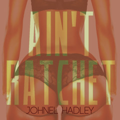 Aint Ratchet (Clean)