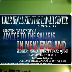 Umar Quinn - Advice to the Salafis in N.E