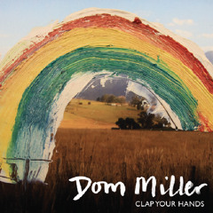 Clap Your Hands - Dom Miller