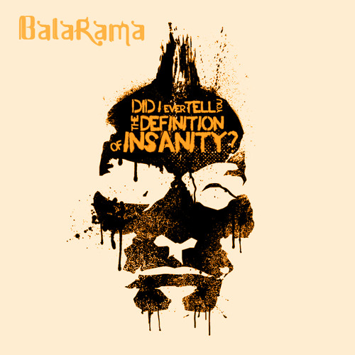 BalaRama - Definition of Insanity