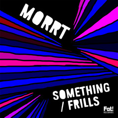 MORRT - Something