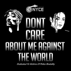 2pac and Michael Jackson - Dont Care About Me Against The World