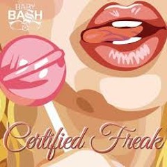 Baby Bash Feat. Baeza - Certified Freak (Mix Mr.BeLLo BPM 98)