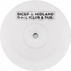 Bicep & Midland - D - Mil (Dub)