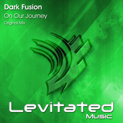 Dark Fusion - On Our Journey OUT NOW on Levitated Music