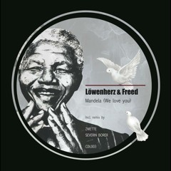 Löwenherz & Freed - Mandela (Zwette Remix)