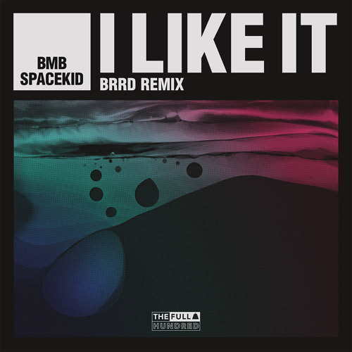 I Like It (brrd Remix)