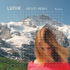 Lunik - Weather (MFLFO Remix) [2004]
