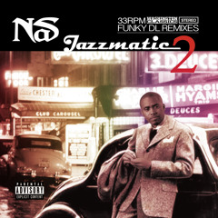 Nas Is Like (Funky DL remix)