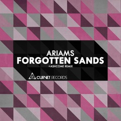 Ariams_Forgotten Sands (Ashcome Remix)