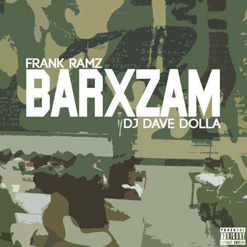 Frank Ramz - BarXzam (Presented By DJ Dave Dolla)