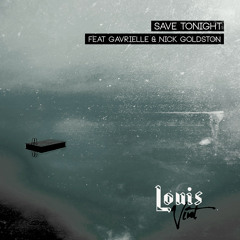 Save Tonight (Feat. Gavrielle & Nick Goldston)