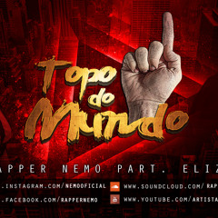 Topo do Mundo (Rapper Nemo Part. Eliza)