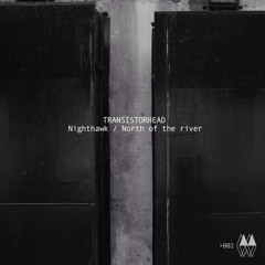 Transistorhead - Nighthawks (Soolee Remix)