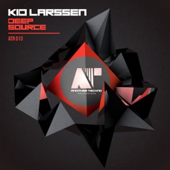 Kid Larssen - Deep Source ATR013