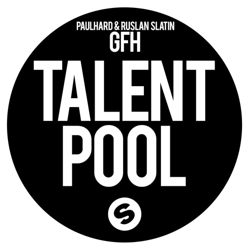 Paulhard & Ruslan Slatin - GFH (Original Mix)[OUT NOW]
